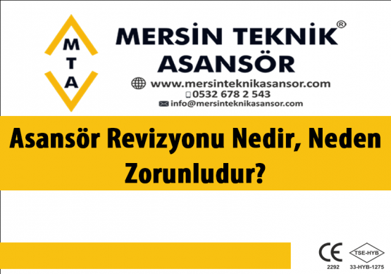 Asansör Revizyonu Nedir, Neden Zorunludur?
