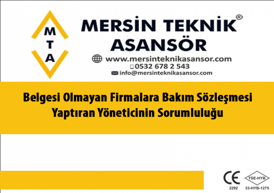 Belgesi Olmayan Firmalara Bakım Sözleşmesi Yaptıran Yöneticinin Sorumluluğu